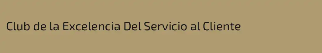 Club de la Excelencia Del Servicio al Cliente
